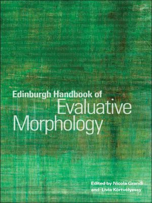 cover image of Edinburgh Handbook of Evaluative Morphology
